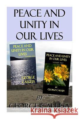 Peace and unity in our lives Calleja, George 9781508719953 Createspace