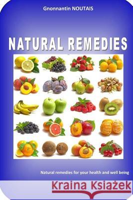 Natural remedies Noutais, Claudia Gnonnantin 9781508720607 Createspace