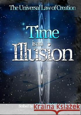 Time is an Illusion: Book II - Edited Edition Gino DiCaprio, Dynasty Bearfield, Shelley Mascia 9781508725442
