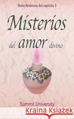 Misterios del amor divino University, Summit 9781508728153 Createspace