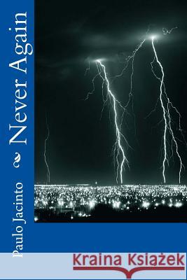 Never Again MR Paulo Jacinto 9781508728320 Createspace