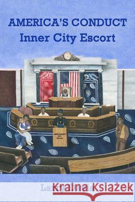 America's Conduct: Inner City Escort Larry Davis 9781508730675