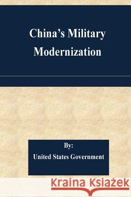 China's Military Modernization United States Government 9781508730712 Createspace