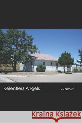 Relentless Angels Nate Briggs 9781508732426 Createspace