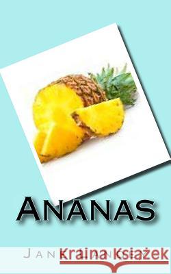 Ananas Jane Landey 9781508735861 Createspace