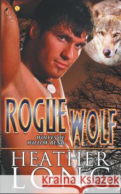 Rogue Wolf Heather Long 9781508738466