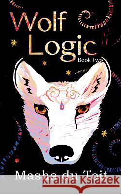Wolf Logic Masha D 9781508743101 Createspace