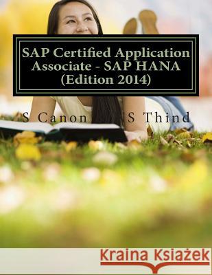 SAP Certified Application Associate - SAP HANA (Edition 2014) Thind, Ns 9781508751342