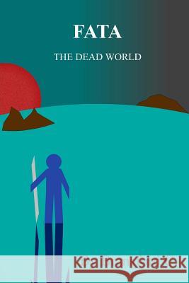 Fata: The Dead World Bransford C. 9781508752882