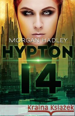 Hypton 14 Morgan Hadley 9781508756262