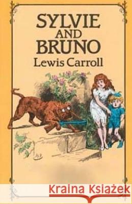 Sylvie and Bruno Lewis Carroll 9781508761020