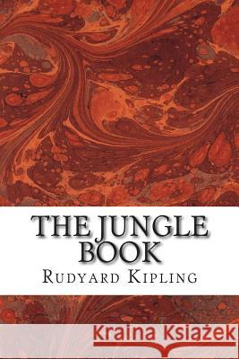 The Jungle Book: (Rudyard Kipling Classics Collection) Kipling, Rudyard 9781508764083