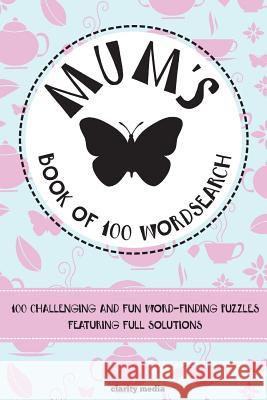 Mum's Book Of Wordsearch Media, Clarity 9781508765127 Createspace