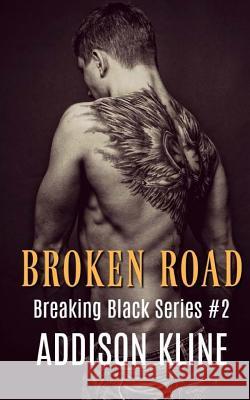 Broken Road Addison Kline 9781508765899