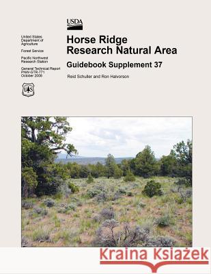 Horse Ridge Research Natural Area: Guidebook Supplement 37 United States Department of Agriculture 9781508770992 Createspace