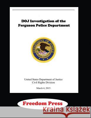 DOJ Investigation of the Ferguson Police Department Norris, Harvey 9781508778615 Createspace