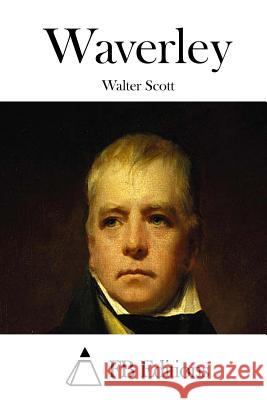 Waverley Walter Scott Fb Editions 9781508784135 Createspace