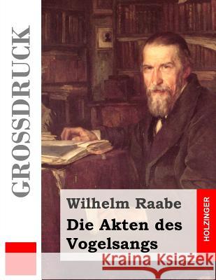 Die Akten des Vogelsangs Raabe, Wilhelm 9781508789871 Createspace