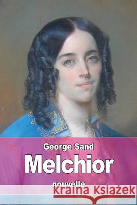 Melchior George Sand 9781508794042