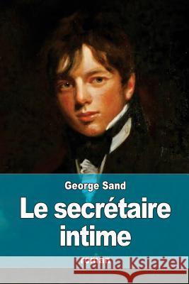 Le secrétaire intime Sand, George 9781508794448