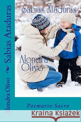 Sabias Ataduras con Yahshúa Olivo, Alondra 9781508796398 Createspace Independent Publishing Platform