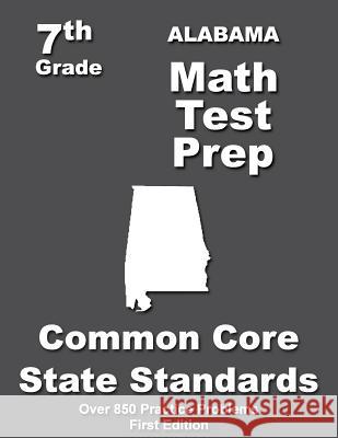 Alabama 7th Grade Math Test Prep: Common Core Learning Standards Teachers' Treasures 9781508796558 Createspace