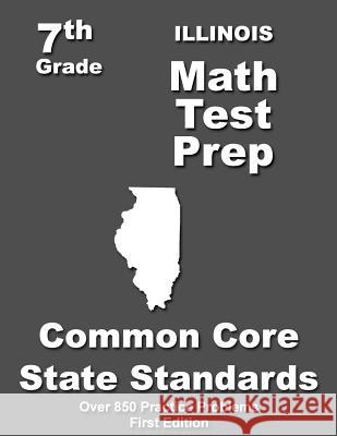 Illinois 7th Grade Math Test Prep: Common Core Learning Standards Teacher's Treasures 9781508796886 Createspace