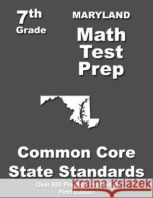 Maryland 7th Grade Math Test Prep: Common Core Learning Standards Teachers' Treasures 9781508797029 Createspace