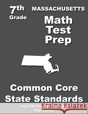 Massachusetts 7th Grade Math Test Prep: Common Core Learning Standards Teachers' Treasures 9781508797036 Createspace