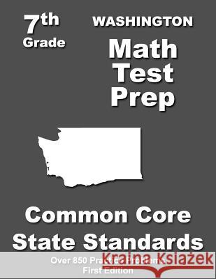 Washington 7th Grade Math Test Prep: Common Core Learning Standards Teachers' Treasures 9781508798453 Createspace