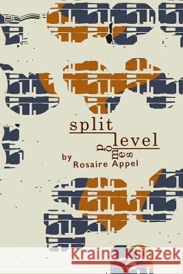 Split-level Pomes Appel, Rosaire 9781508799139 Createspace