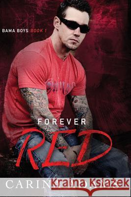 Forever Red Carina Adams 9781508807278 Createspace