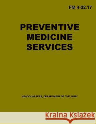 Preventative Medicine Services Department of the Army 9781508808633