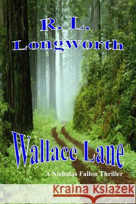 Wallace Lane R. L. Longworth 9781508810599