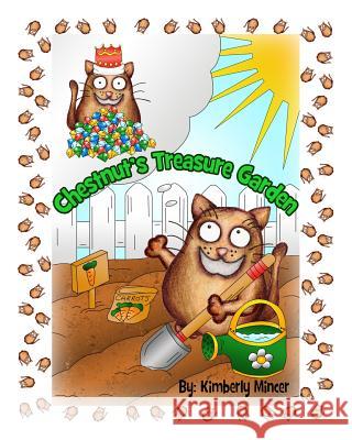 Chestnut's Treasure Garden Kimberly a. Mincer 9781508811824 Createspace