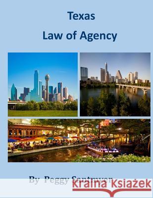 Law of Agency Peggy Santmyer 9781508813736 Createspace