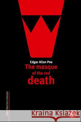 The masque of the red death Poe, Edgar Allan 9781508816355