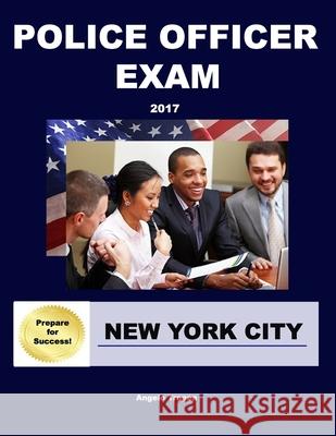 Police Officer Exam New York City Angelo Tropea 9781508822776