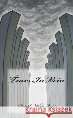 Tears In Vein Read, David Nickle 9781508824565