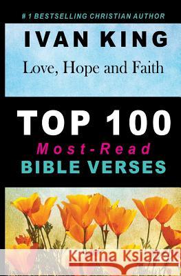 Top 100 Most-Read Bible Verses of All Time Ivan King 9781508826170