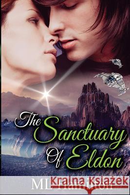 The Sanctuary of Eldon: World of Samar ML Hamilton 9781508826606 Createspace