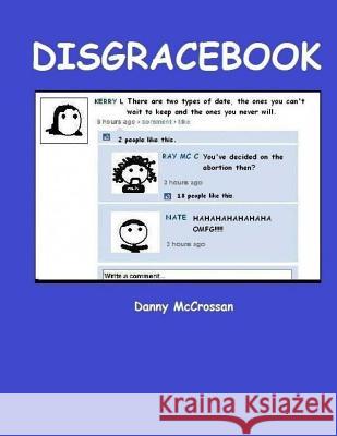 Disgracebook Danny McCrossan 9781508827993