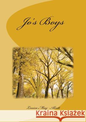 Jo's Boys Louisa May Alcott 9781508835295