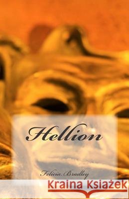Hellion Felicia Bradley 9781508835462