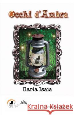 Occhi d'Ambra Isaia, Ilaria 9781508842958