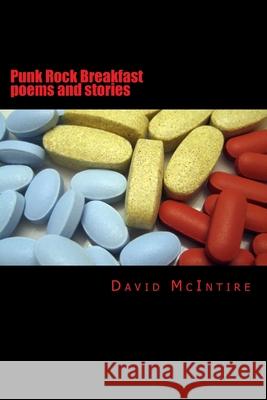 Punk Rock Breakfast David McIntire 9781508844426 Createspace Independent Publishing Platform