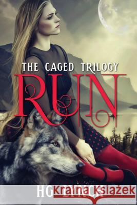 Run H. G. Lynch 9781508845928 Createspace