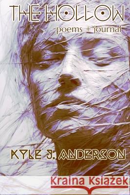 The Hollow Kyle J. Anderson 9781508848875