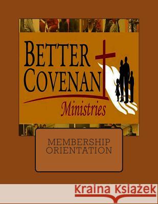 Membership Orientation Elder Karen Hawkins Pastor Andre Prude 9781508849223