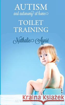 Toilet Training Nathalie Aynie 9781508857570